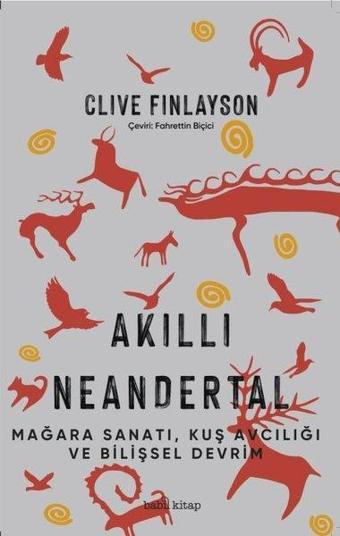 Akıllı Neandertal - Clive Finlayson - Babil Kitap