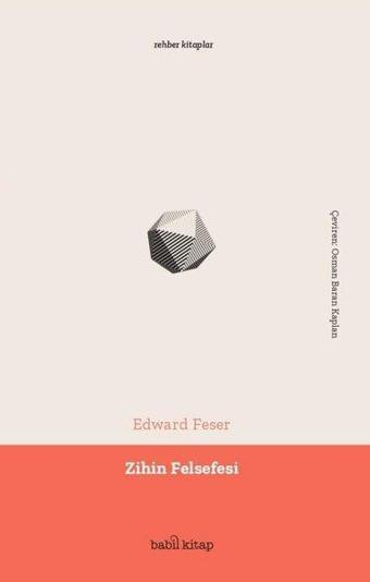 Zihin Felsefesi - Edward Feser - Babil Kitap