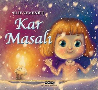 Kar Masalı - Elif Yemenici - Yapı Kredi Yayınları