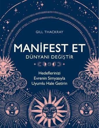 Manifest Et Dünyanı Değiştir - Gill Thackray - Flipper Yayıncılık