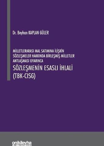 Milletlerarası Mal Satımına İlişkin Sözleşmeler Hakkında Birleşmiş Milletler Antlaşması Uyarınca Söz - On İki Levha Yayıncılık