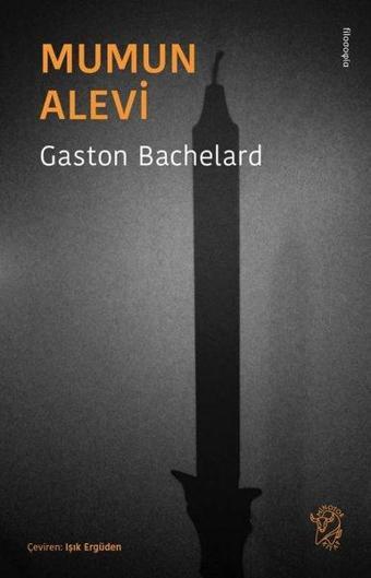 Mumun Alevi - Gaston Bachelard - Minotor Kitap