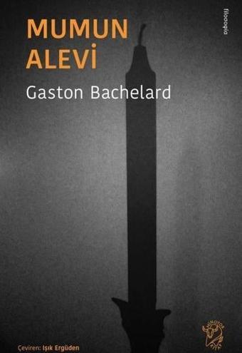 Mumun Alevi - Gaston Bachelard - Minotor Kitap
