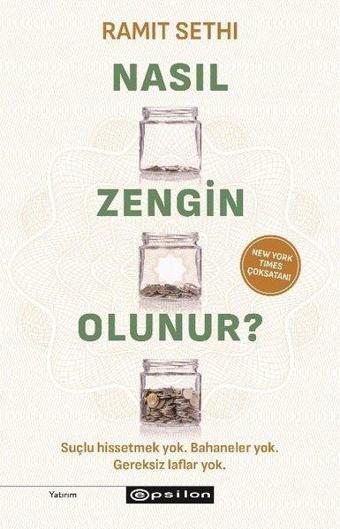 Nasıl Zengin Olunur? - Ramit Sethi - Epsilon Yayınevi