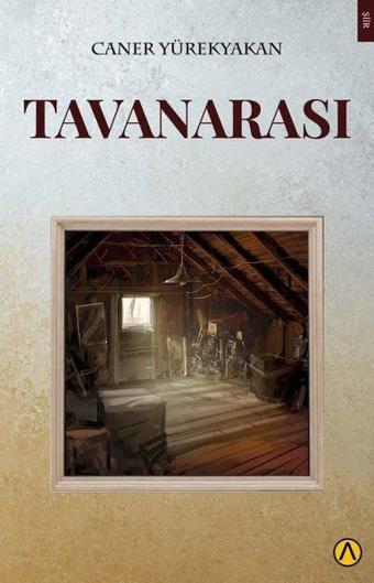 Tavanarası - Caner Yürekyakan - Ares Kitap