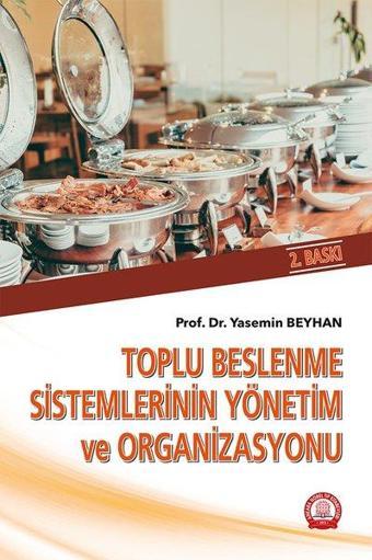 Toplu Beslenme Sistemlerinin Yönetim ve Organizasyonu - Ankara Nobel Tıp