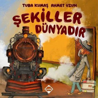 Şekiller Dünyadır - Tuba Kumaş - Buzdağı Yayınevi