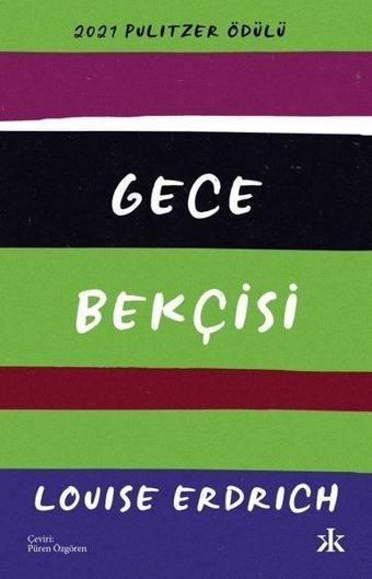 Gece Bekçisi - Louise Erdrich - Kafka Kitap