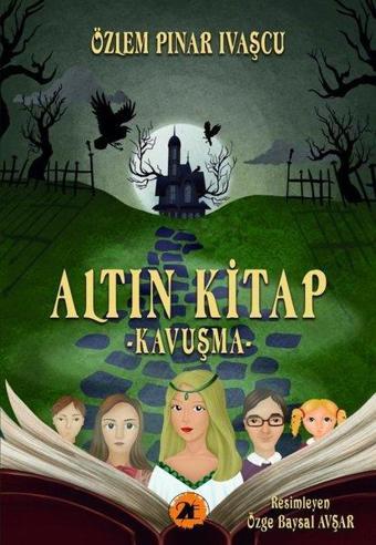 Altın Kitap - Kavuşma - Özlem Pınar İvaşçu - 2E Kitap