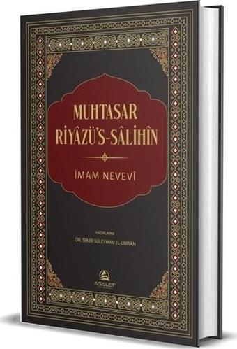 Muhtasar Riyazü's-Salihin - İmam Nevevi - Asalet Yayınları