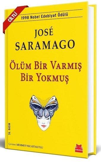 Ölüm Bir Varmış Bir Yokmuş - Jose Saramago - Kırmızı Kedi Yayınevi