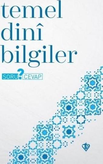 Temel Dini Bilgiler - Soru Cevap - Kolektif  - Türkiye Diyanet Vakfı Yayınları