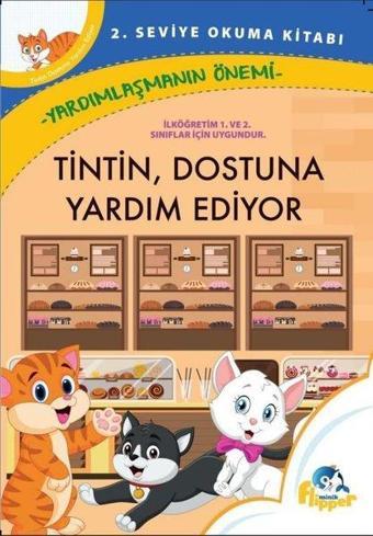 Tintin Dostuna Yardım Ediyor: Yardımlaşmanın Önemi - 2. Seviye Okuma Kitapları - Derya Erdoğmuş - Minik Flipper Yayınları