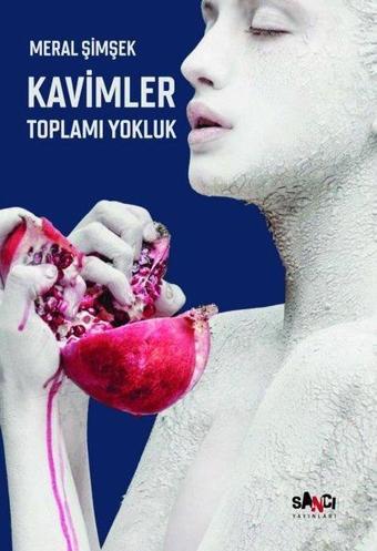 Kavimler Toplamı Yokluk - Meral Şimşek - Sancı