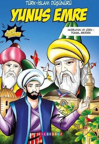 Yunus Emre: Türk-İslam Düşünürü - Yüksel Akman - Bilgeoğuz Yayınları