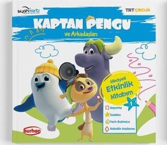 TRT Çocuk-Kaptan Pengu ve Arkadaşları Hikayeli Etkinlik Kitabım - 1 - Reyha Cerit Bala - Burhan Yayıncılık