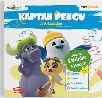 TRT Çocuk-Kaptan Pengu ve Arkadaşları Hikayeli Etkinlik Kitabım - 2 - Reyha Cerit Bala - Burhan Yayıncılık