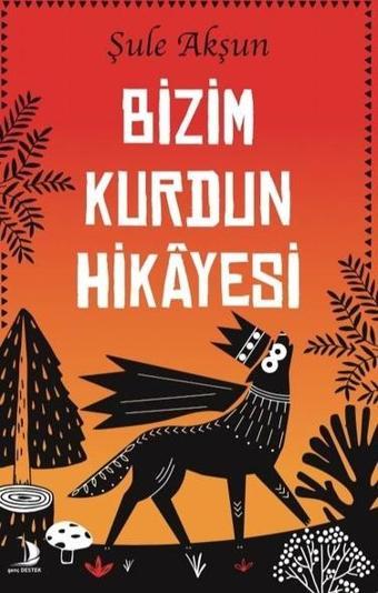 Bizim Kurdun Hikayesi - Şule Akşun - Genç Destek