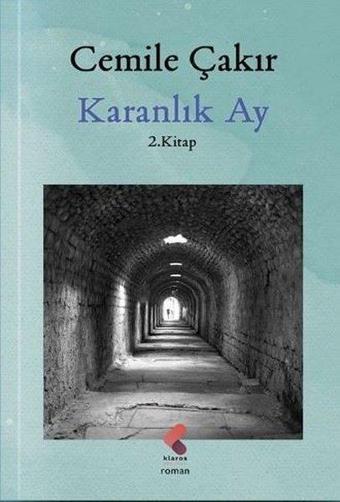 Karanlık Ay - 2. Kitap - Cemile Çakır - Klaros Yayınları