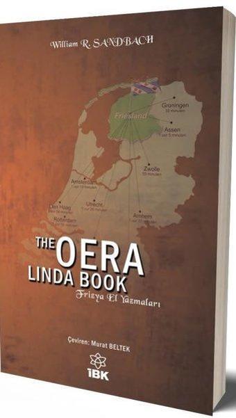 The Oera Linda Book - Frizya El Yazmaları - William R. Sandbach - İBK - İz Bırakan Kalemler