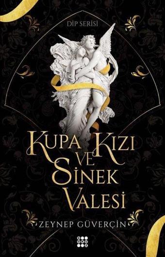 Kupa Kızı ve Sinek Valesi - Dip Serisi - Zeynep Güverçin - Dokuz Yayınları