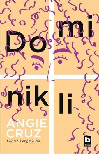 Dominikli - Angie Cruz - Bilgi Yayınevi