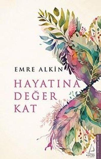 Hayatına Değer Kat - Emre Alkin - Destek Yayınları