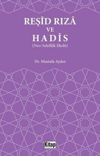 Reşid Rıza ve Hadis - Mustafa Aydın - Kitap Dünyası