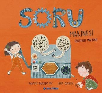 Soru Makinesi - Hüsniye Gülsev Koç - Multibem Yayınları