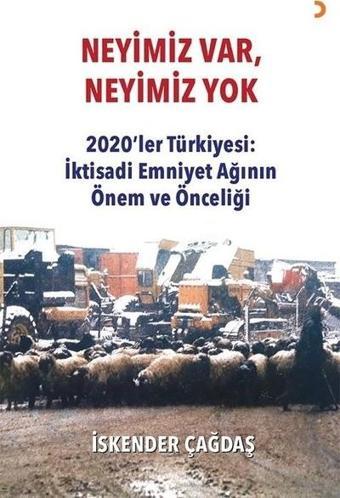 Neyimiz Var Neyimiz Yok - İskender Çağdaş - Cinius Yayınevi