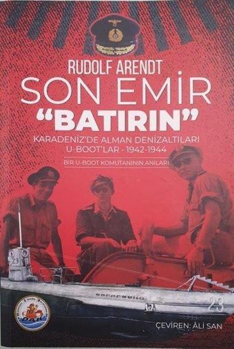 Son Emir - Batırın - Rudolf Arent - Dak-Sar Yayınları