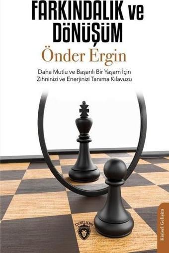 Farkındalık ve Dönüşüm - Dorlion Yayınevi