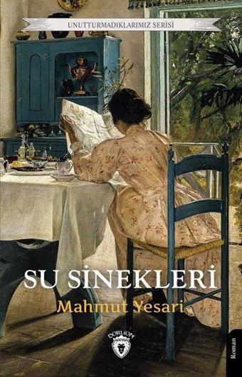 Su Sinekleri - Mahmut Yesari - Dorlion Yayınevi