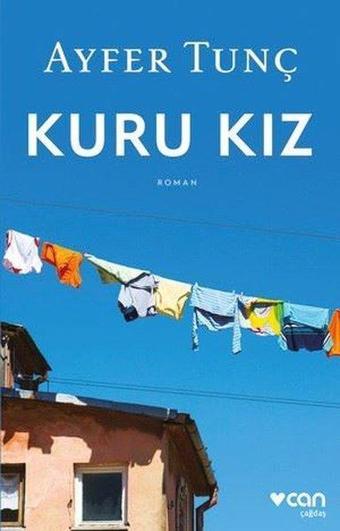 Kuru Kız - Ayfer Tunç - Can Yayınları