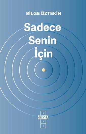 Sadece Senin İçin - Bilge Öztekin - Seksek Kitap