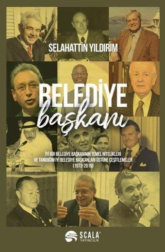 Belediye Başkanı - Selahattin Yıldırım - Scala Yayıncılık