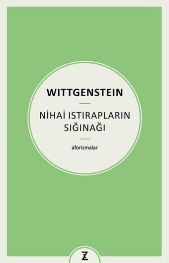 Nihai Istırapların Sığınağı - Aforizmalar - Ludwig Wittgenstein - Zeplin Kitap