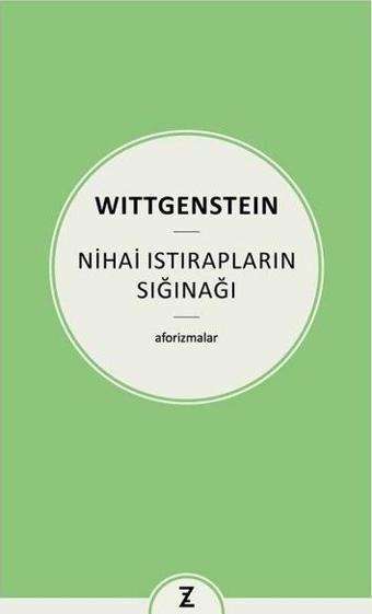 Nihai Istırapların Sığınağı - Aforizmalar - Ludwig Wittgenstein - Zeplin Kitap