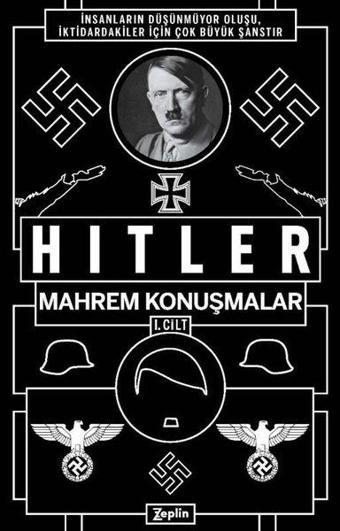 Mahrem Konuşmalar 1.Cilt - Adolf Hitler - Zeplin Kitap