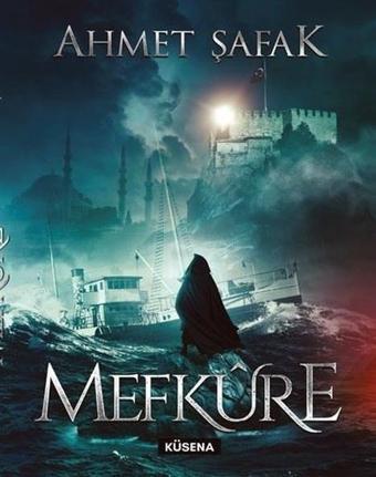 Mefkure - Ahmet Şafak - Küsena Yayınları