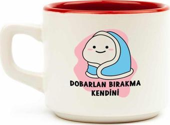 Dobarlan Bırakma Kendini Beyaz Venüs Kupa - Hediye Seramik Kupa