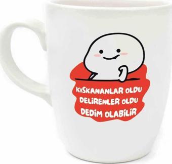 Kıskananlar Oldu Delirenler Oldu Dedim Olabilir Krem Oval Kupa - Hediye Seramik Kupa