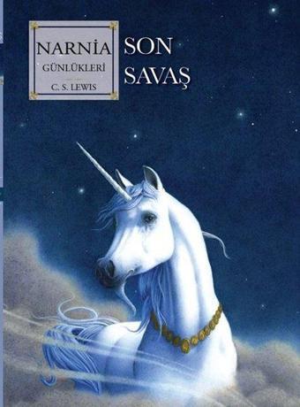 Narnia Günlükleri Cilt 7 - Son Savaş - C. S. Lewis - Doğan Çocuk