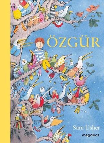 Özgür - Sam Usher - Megakids Yayıncılık