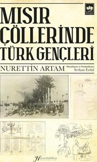 Mısır Çöllerinde Türk Gençleri - Ötüken Neşriyat