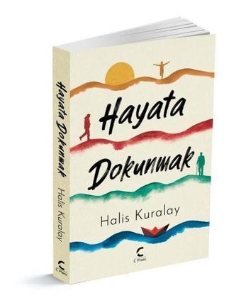 Hayata Dokunmak - Halis Kuralay - C Planı