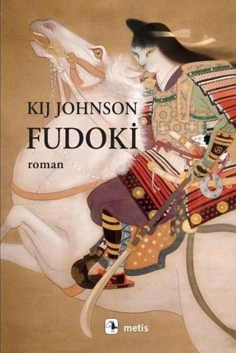 Fudoki - Kij Johnson - Metis Yayınları