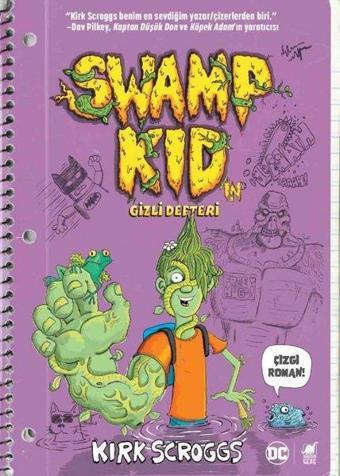 Swamp Kid'in Gizli Defteri - Kirk Scroggs - Dinozor Genç