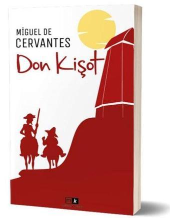 Don Kişot - Miguel de Cervantes Saavedra - MK Mirhan Kitap