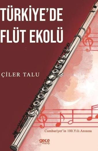 Türkiye'de Flüt Ekolü - Çiler Talu - Gece Kitaplığı
